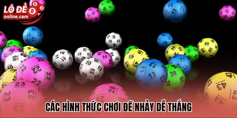 Các hình thức chơi đề nhảy dễ thắng