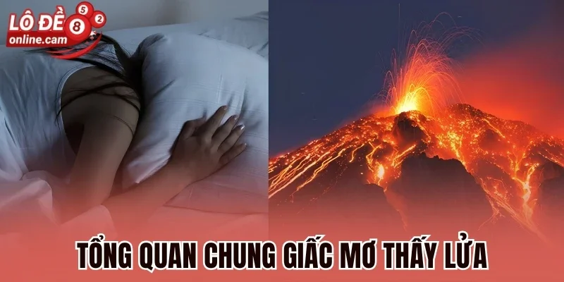 Tổng quan chung giấc mơ thấy lửa