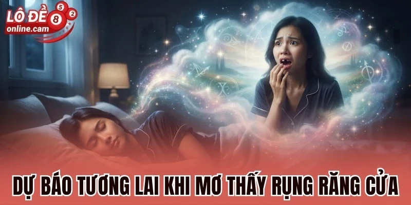 Dự báo tương lai khi mơ thấy rụng răng cửa