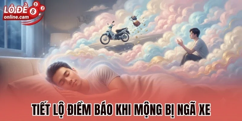 Tiết lộ điềm báo khi mộng bị ngã xe
